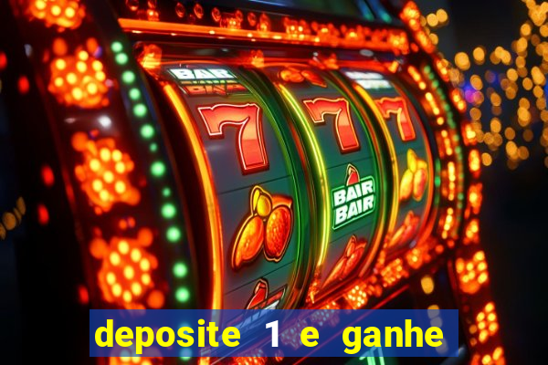 deposite 1 e ganhe 10 vai de bet